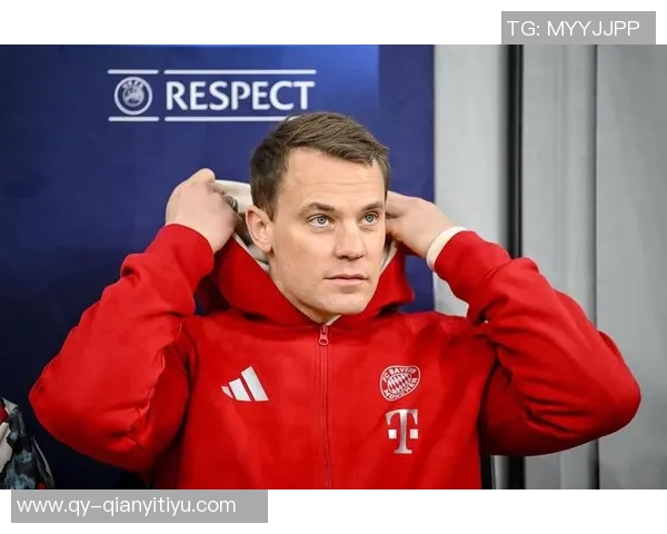 诺伊尔成功恢复胃肠道感染状态将出战本轮对弗赖堡的比赛